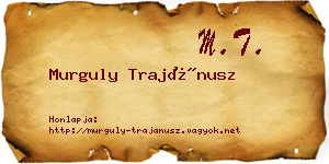 Murguly Trajánusz névjegykártya